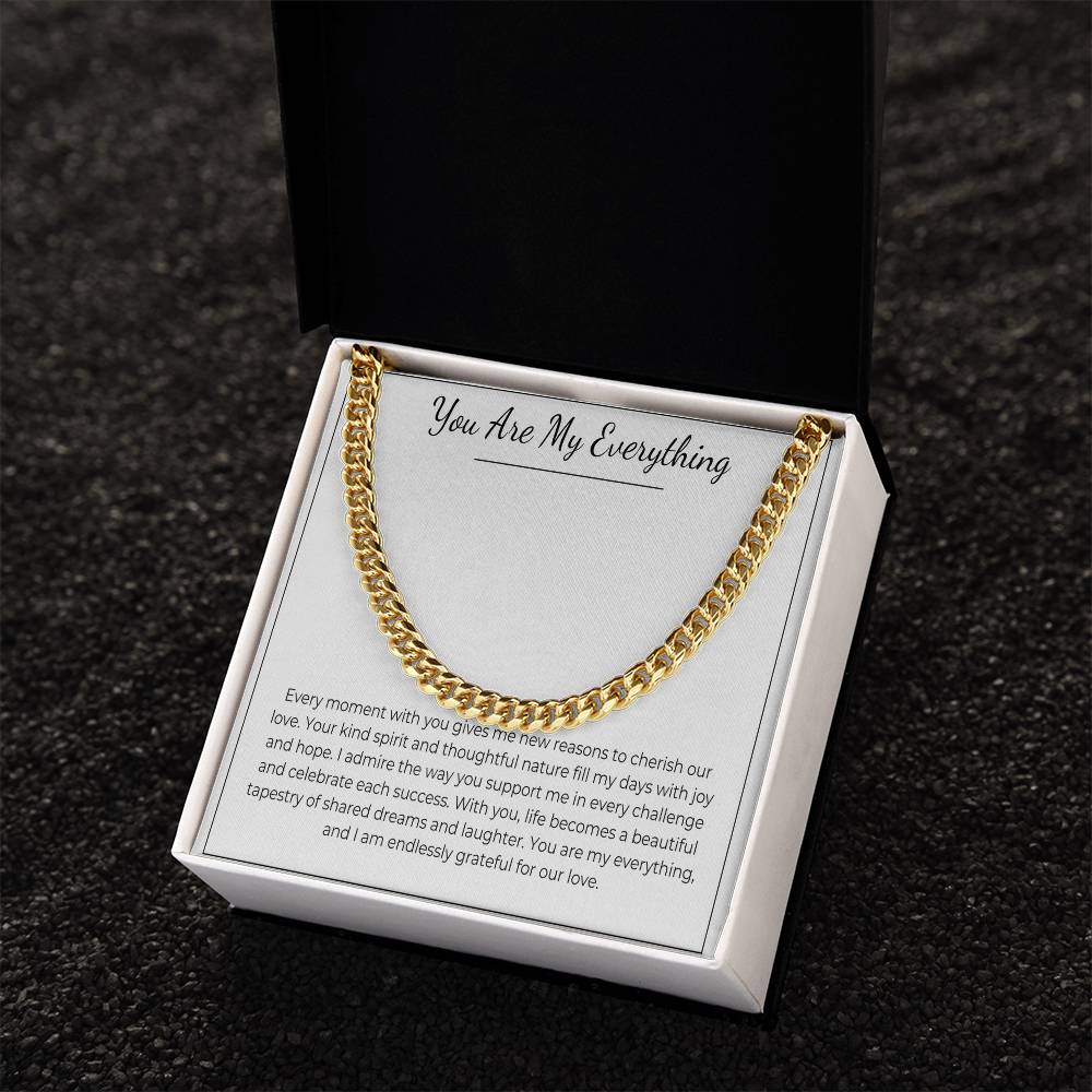 You Are My Everything - Cuban Link Chain