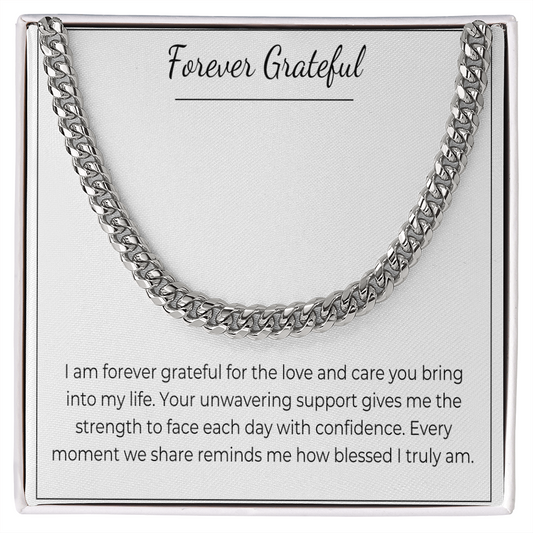 Forever Grateful - Cuban Link Chain