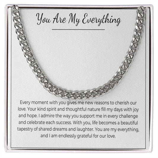 You Are My Everything - Cuban Link Chain