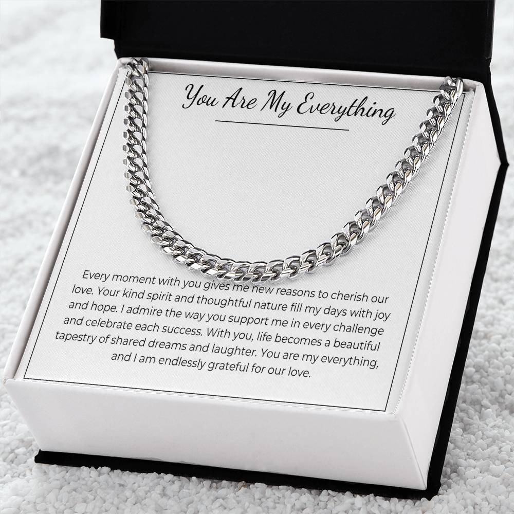 You Are My Everything - Cuban Link Chain