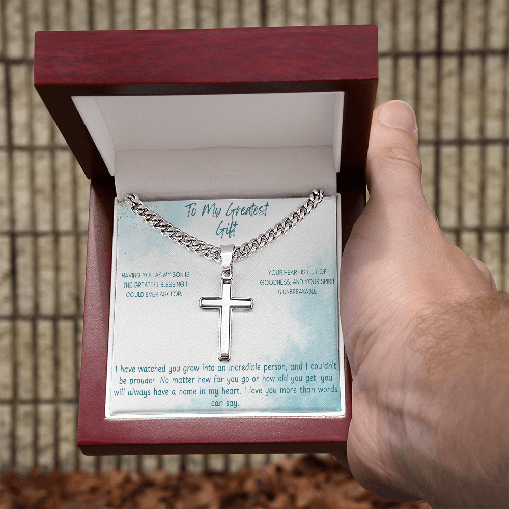 To My Greatest Gift - Cuban Chain with Artisan Cross Necklace