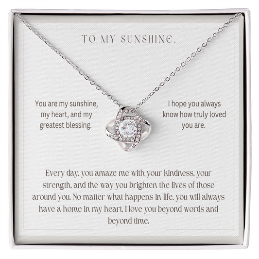 To My Sunshine - Love Knot Necklace